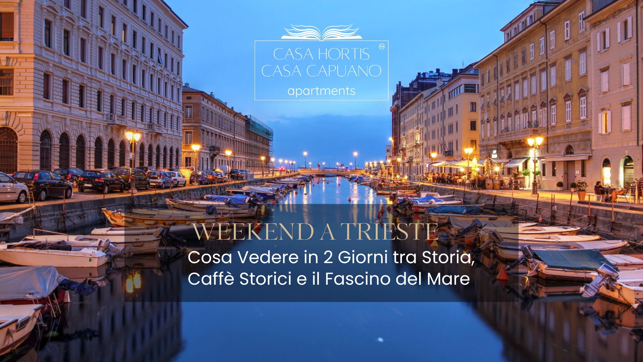 Weekend a Trieste Cosa Vedere e Dove Dormire in Centro